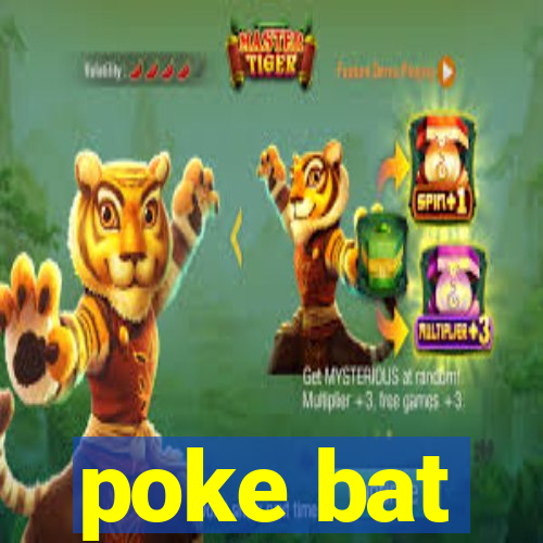 poke bat